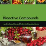خرید و دانلود نسخه کامل کتاب Bioactive Compounds: Health Benefits and Potential Applications