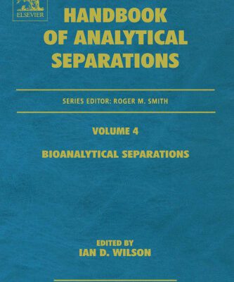 خرید و دانلود نسخه کامل کتاب Bioanalytical Separations, Volume 4 (Handbook of Analytical Separations)