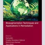 خرید و دانلود نسخه کامل کتاب Bioaugmentation Techniques and Applications in Remediation
