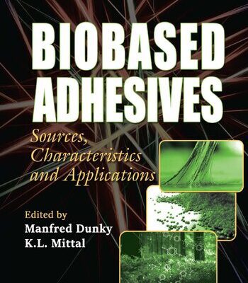 خرید و دانلود نسخه کامل کتاب Biobased Adhesives: Sources, Characteristics, and Applications