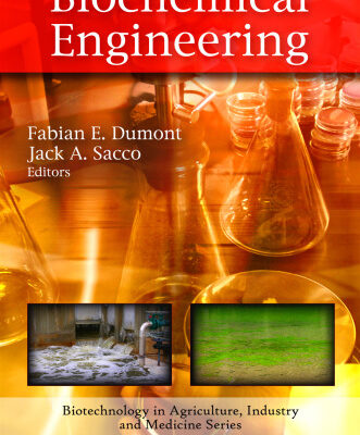 خرید و دانلود نسخه کامل کتاب Biochemical Engineering (Biotechnology in Agriculture, Industry and Medicine)