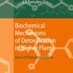 خرید و دانلود نسخه کامل کتاب Biochemical Mechanisms of Detoxification in Higher Plants : Basis of Phytoremediation