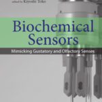 خرید و دانلود نسخه کامل کتاب Biochemical sensors: mimicking gustatory and olfactory senses