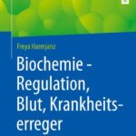 خرید و دانلود نسخه کامل کتاب Biochemie – Regulation, Blut, Krankheitserreger