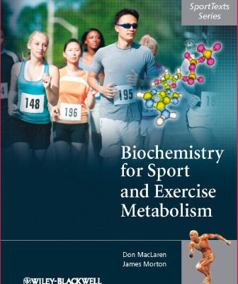 خرید و دانلود نسخه کامل کتاب Biochemistry for Sport and Exercise Metabolism