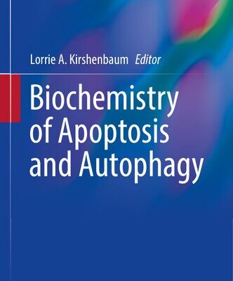 خرید و دانلود نسخه کامل کتاب Biochemistry of Apoptosis and Autophagy