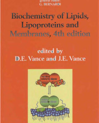 خرید و دانلود نسخه کامل کتاب Biochemistry of Lipids, Lipoproteins and Membranes