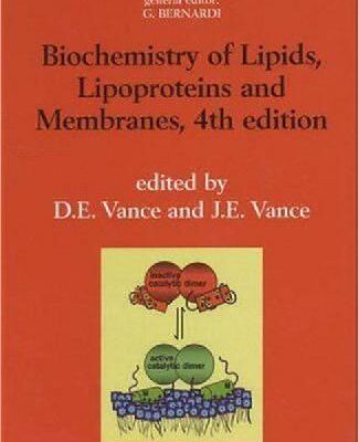 خرید و دانلود نسخه کامل کتاب Biochemistry of Lipids Lipoproteins and Membranes