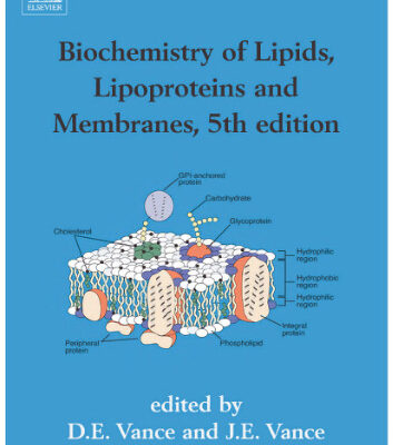 خرید و دانلود نسخه کامل کتاب Biochemistry of Lipids, Lipoproteins and Membranes