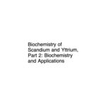 خرید و دانلود نسخه کامل کتاب Biochemistry of Scandium and Yttrium, Part 2: Biochemistry and Applications
