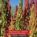 خرید و دانلود نسخه کامل کتاب Biocomercio y gestión ambiental rentable en el cultivo de quinua (Chenopodium quinoa)