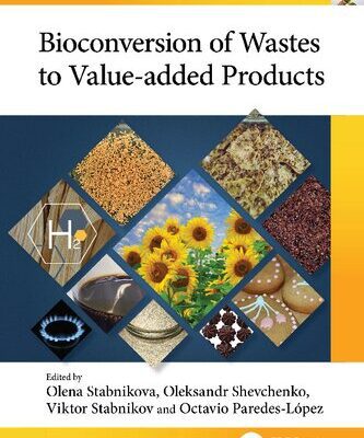 خرید و دانلود نسخه کامل کتاب Bioconversion of Wastes to Value-added Products