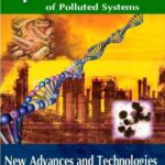 خرید و دانلود نسخه کامل کتاب Biodegradation and Bioremediation of Polluted Systems: New Advances and Technologies