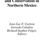 خرید و دانلود نسخه کامل کتاب Biodiversity, Ecosystems, and Conservation in Northern Mexico