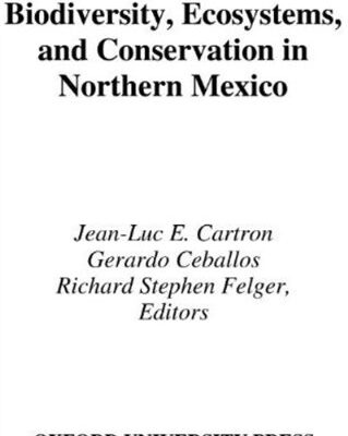 خرید و دانلود نسخه کامل کتاب Biodiversity, Ecosystems, and Conservation in Northern Mexico