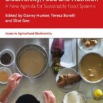 خرید و دانلود نسخه کامل کتاب Biodiversity, Food and Nutrition: A New Agenda for Sustainable Food Systems