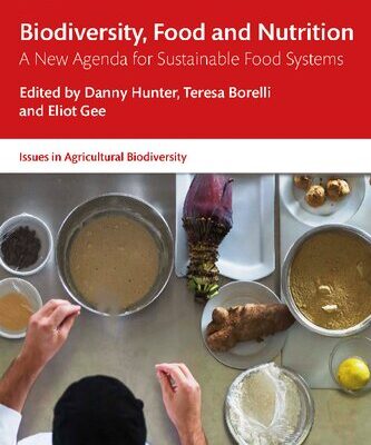 خرید و دانلود نسخه کامل کتاب Biodiversity, Food and Nutrition: A New Agenda for Sustainable Food Systems