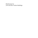 خرید و دانلود نسخه کامل کتاب Biodiversity for Low and Zero Carbon Buildings: A Technical Guide for New Build