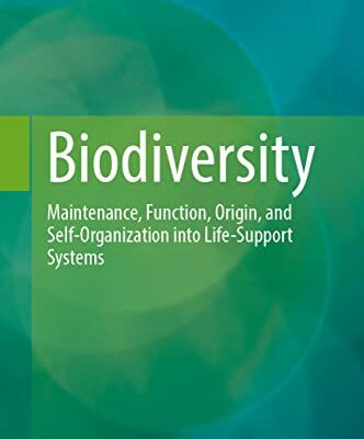 خرید و دانلود نسخه کامل کتاب Biodiversity: Maintenance, Function, Origin, and Self-Organisation into Life-Support Systems
