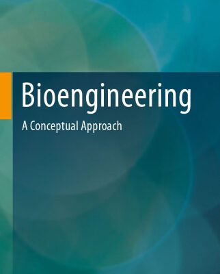 خرید و دانلود نسخه کامل کتاب Bioengineering: A Conceptual Approach