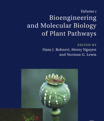 خرید و دانلود نسخه کامل کتاب Bioengineering and Molecular Biology of Plant Pathways