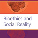 خرید و دانلود نسخه کامل کتاب Bioethics and Social Reality (Value Inquiry Book Series, 165)
