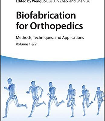 خرید و دانلود نسخه کامل کتاب Biofabrication for Orthopedics: Methods, Techniques and Applications