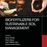 خرید و دانلود نسخه کامل کتاب Biofertilizers for Sustainable Soil Management