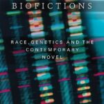 خرید و دانلود نسخه کامل کتاب Biofictions: Race, Genetics and the Contemporary Novel
