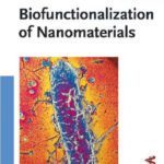 خرید و دانلود نسخه کامل کتاب Biofunctionalization of nanomaterials