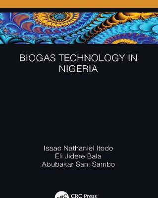 خرید و دانلود نسخه کامل کتاب Biogas Technology in Nigeria