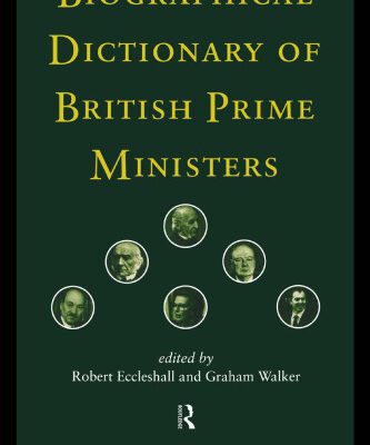 خرید و دانلود نسخه کامل کتاب Biographical Dictionary of British Prime Ministers