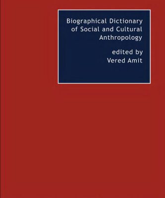 خرید و دانلود نسخه کامل کتاب Biographical Dictionary of Social and Cultural Anthropology