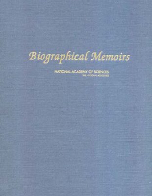 خرید و دانلود نسخه کامل کتاب Biographical Memoirs: V. 91 (National Academy of Sciences: the National Academies)