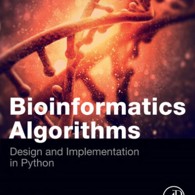 خرید و دانلود نسخه کامل کتاب Bioinformatics Algorithms: Design and Implementation in Python