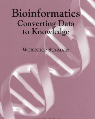 خرید و دانلود نسخه کامل کتاب Bioinformatics: Converting Data to Knowledge, Workshop Summary