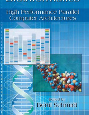 خرید و دانلود نسخه کامل کتاب Bioinformatics: High Performance Parallel Computer Architectures (Embedded Multi-Core Systems)