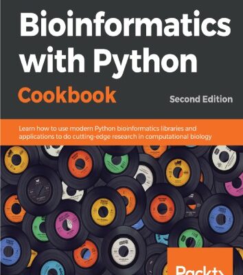 خرید و دانلود نسخه کامل کتاب Bioinformatics with Python Cookbook: Learn how to use modern Python bioinformatics libraries and applications to do cutting-edge research in computational biology