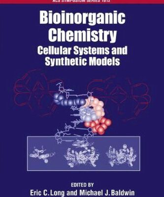 خرید و دانلود نسخه کامل کتاب Bioinorganic Chemistry. Cellular Systems and Synthetic Models