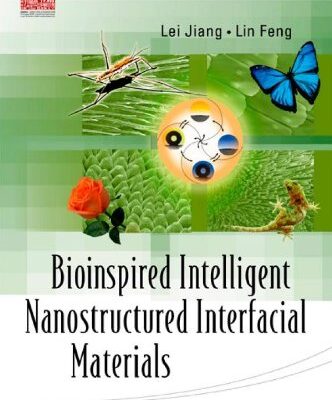 خرید و دانلود نسخه کامل کتاب Bioinspired Intelligent Nanostructured Interfacial Materials