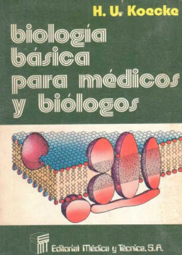 خرید و دانلود نسخه کامل کتاب Biología básica para médicos y biólogos_68e1d6acaf02b.jpeg خرید و دانلود نسخه کامل کتاب Biología básica para médicos y biólogos