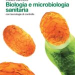 خرید و دانلود نسخه کامل کتاب Biologia e microbiologia sanitaria – Con tecnologie di controllo