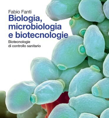 خرید و دانلود نسخه کامل کتاب Biologia, microbiologia e biotecnologie – Biotecnologie di controllo sanitario