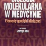 خرید و دانلود نسخه کامل کتاب Biologia molekularna w medycynie: elementy genetyki klinicznej