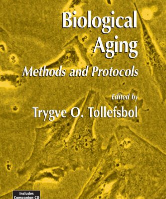 خرید و دانلود نسخه کامل کتاب Biological Aging: Methods and Protocols (Methods in Molecular Biology Vol 371)