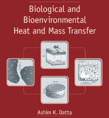خرید و دانلود نسخه کامل کتاب Biological and Bioenvironmental Heat and Mass Transfer