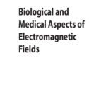 خرید و دانلود نسخه کامل کتاب Biological and Medical Aspects of Electromagnetic Fields (Handbook of Biological Effects of Electromagnetic Fields, 3Ed)