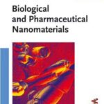 خرید و دانلود نسخه کامل کتاب Biological and Pharmaceutical Nanomaterialss. Nanotechnologies for the Life Sciences. Volume 2