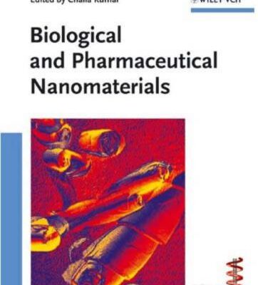 خرید و دانلود نسخه کامل کتاب Biological and Pharmaceutical Nanomaterialss. Nanotechnologies for the Life Sciences. Volume 2