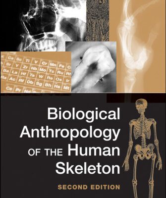 خرید و دانلود نسخه کامل کتاب Biological Anthropology of the Human Skeleton, 2nd edition